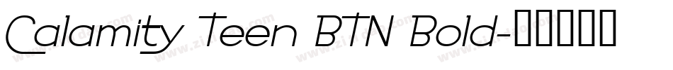Calamity Teen BTN Bold字体转换